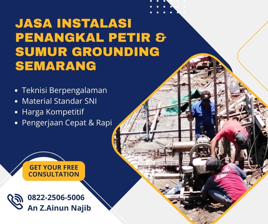Jasa Instalasi Penangkal Petir & Sumur Grounding Semarang Harga murah dan Bergaransi