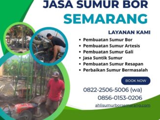 Jasa Pembuatan Sumur Bor Semarang Profesional